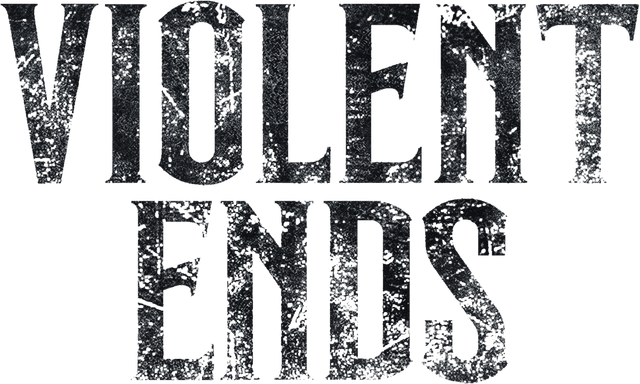 Violent Ends