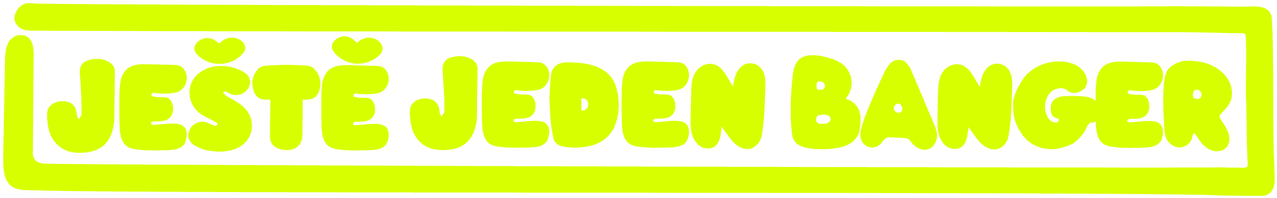 Ještě jeden banger