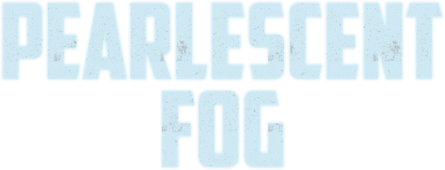 Pearlescent Fog