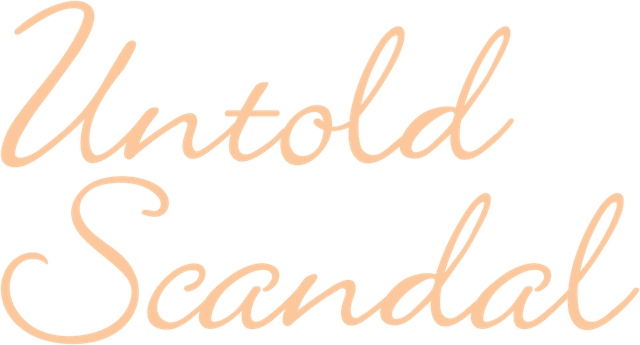 Untold Scandal