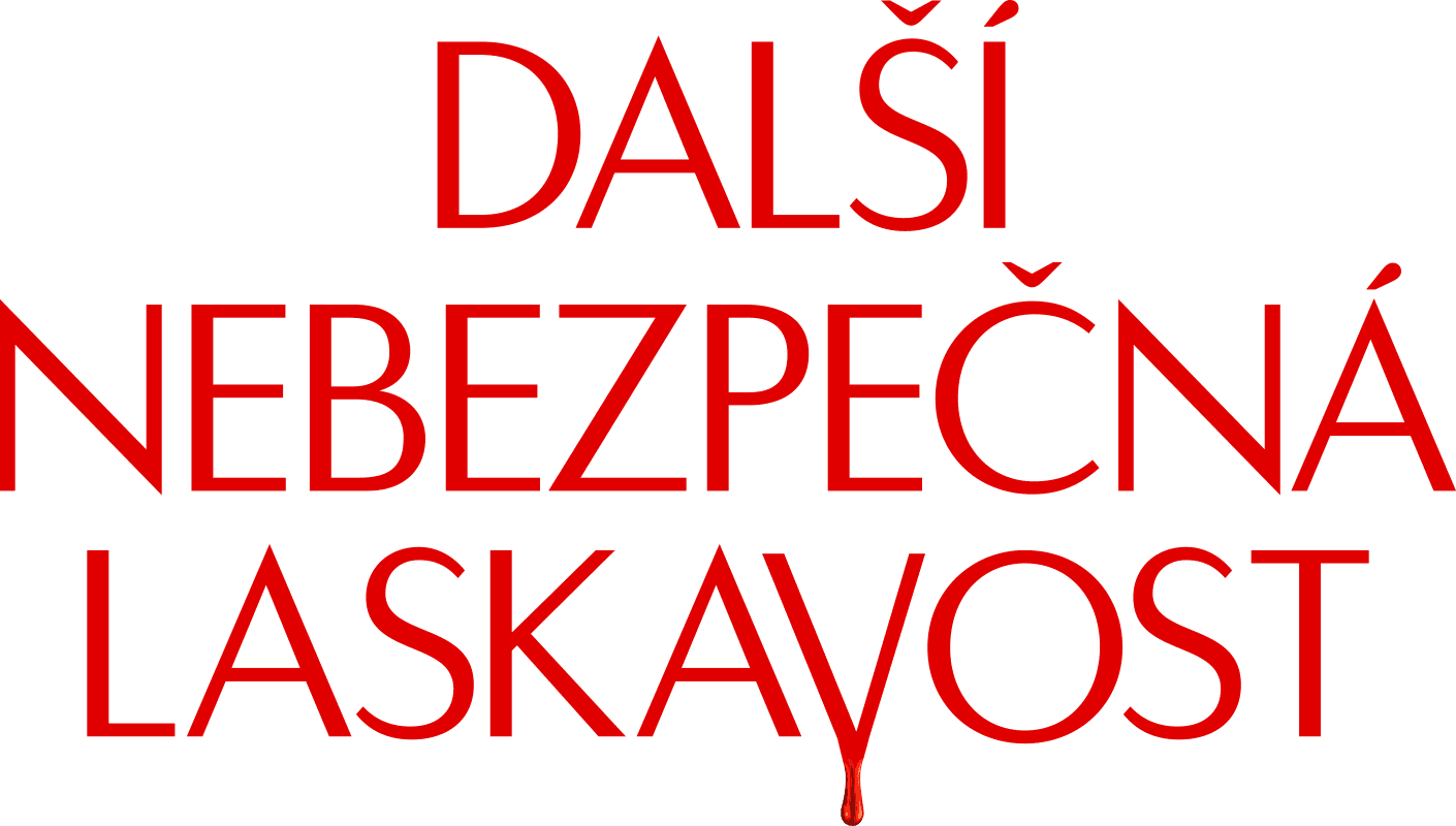 Další nebezpečná laskavost