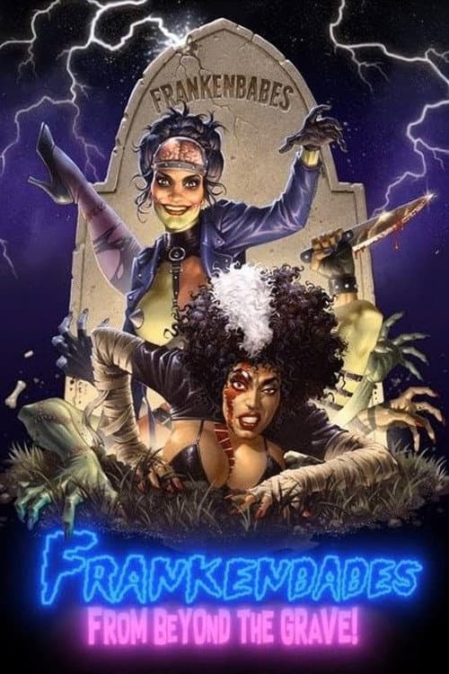 Frankenbabes from Beyond the Grave!