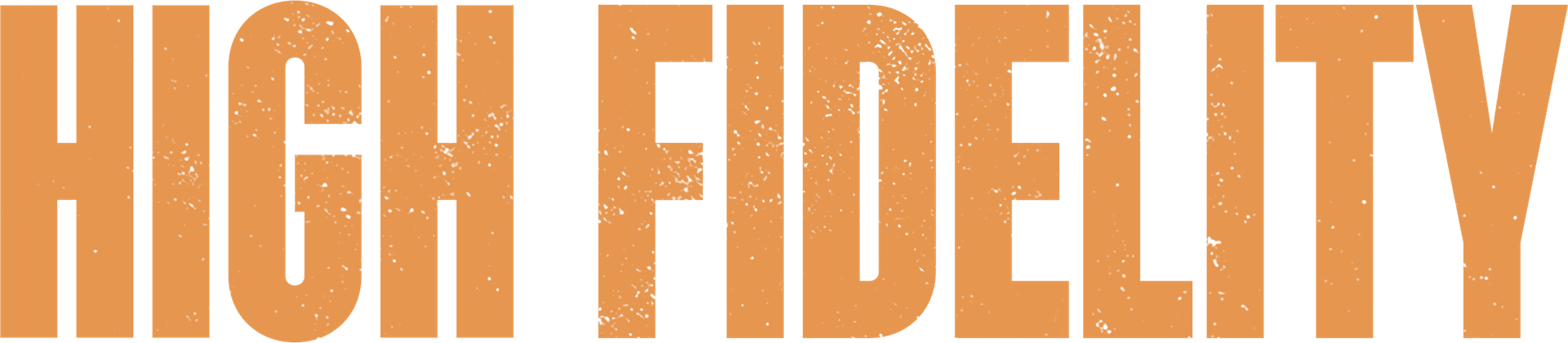 High Fidelity
