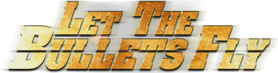 Let the Bullets Fly
