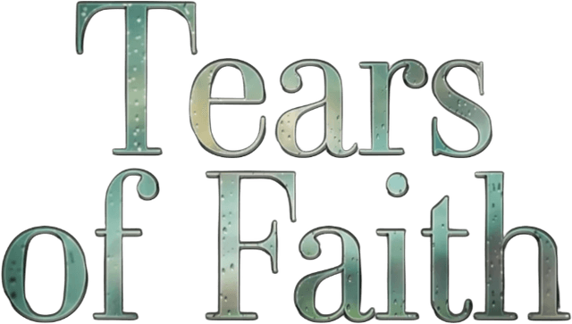Tears of Faith