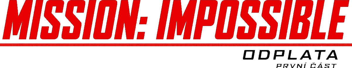 Mission: Impossible Odplata – První část