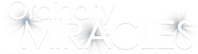 Ordinary Miracles
