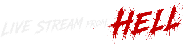 Livestream from Hell