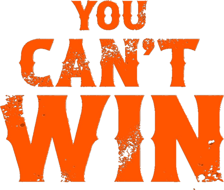 You Can't Win