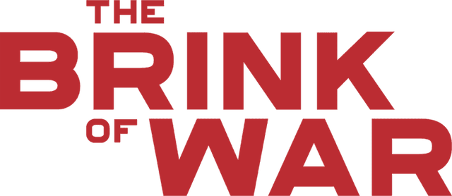 The Brink of War