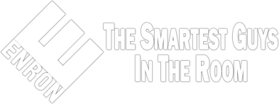 Enron: The Smartest Guys in the Room