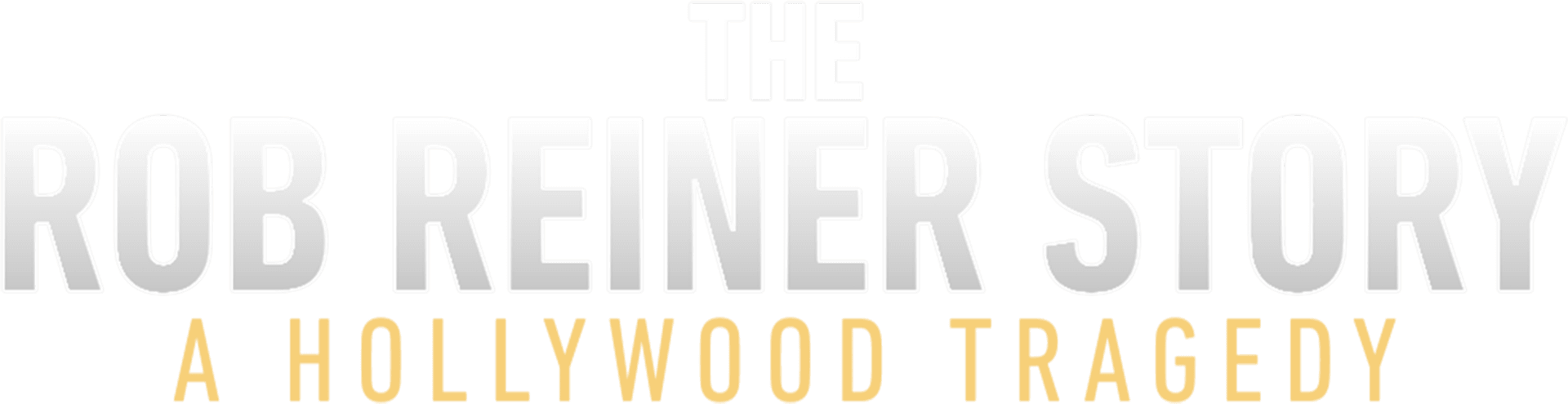 The Rob Reiner Story: A Hollywood Tragedy