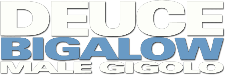 Deuce Bigalow: Dobrej striptér