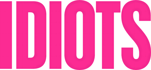 Idiots