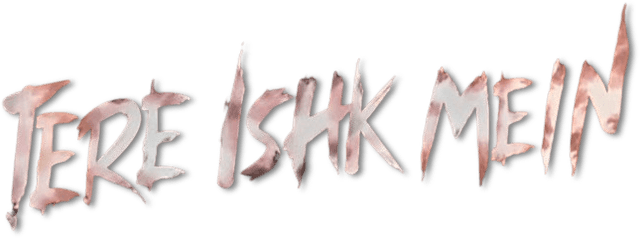 Tere Ishk Mein