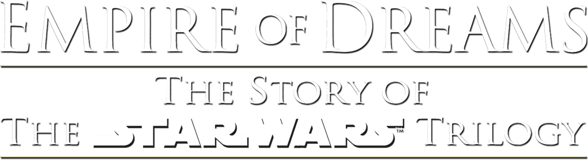 Empire of Dreams: The Story of the Star Wars Trilogy