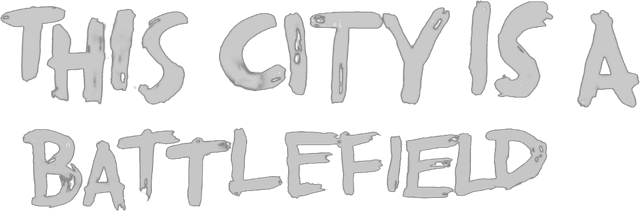 This City Is a Battlefield
