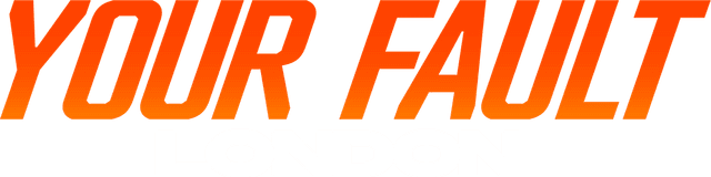 Your Fault: London