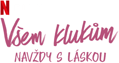 Všem klukům: Navždy s láskou