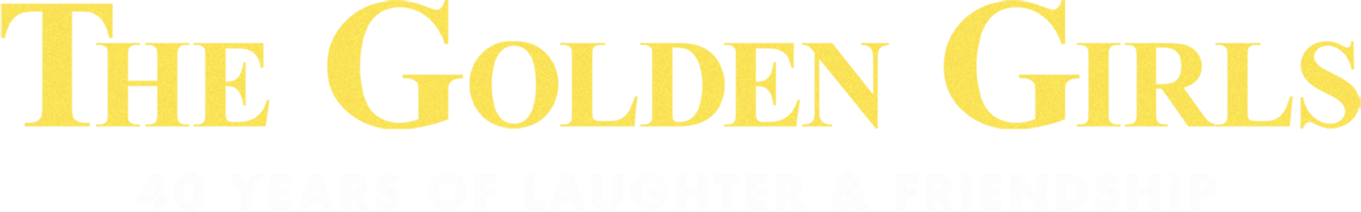 The Golden Girls: 40 Years of Laughter and Friendship -- A Special Edition of 20/20