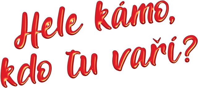 Hele kámo, kdo tu vaří?