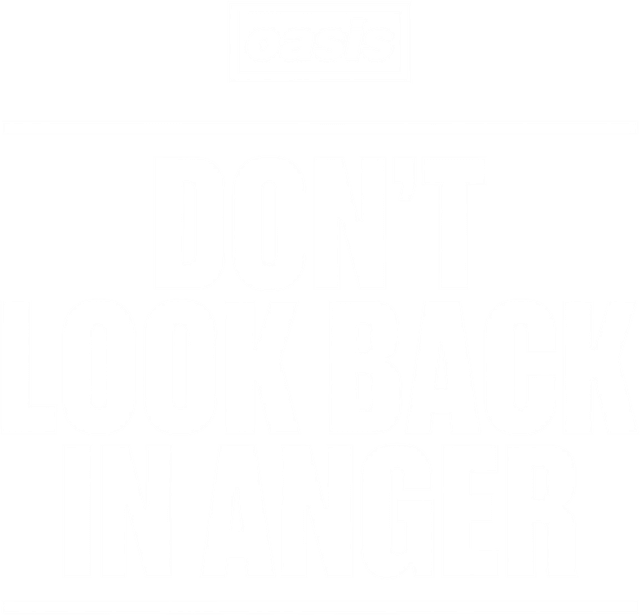 Oasis: Don't Look Back in Anger