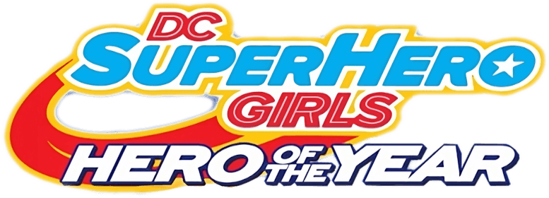 DC Super Hero Girls: Hrdina roku
