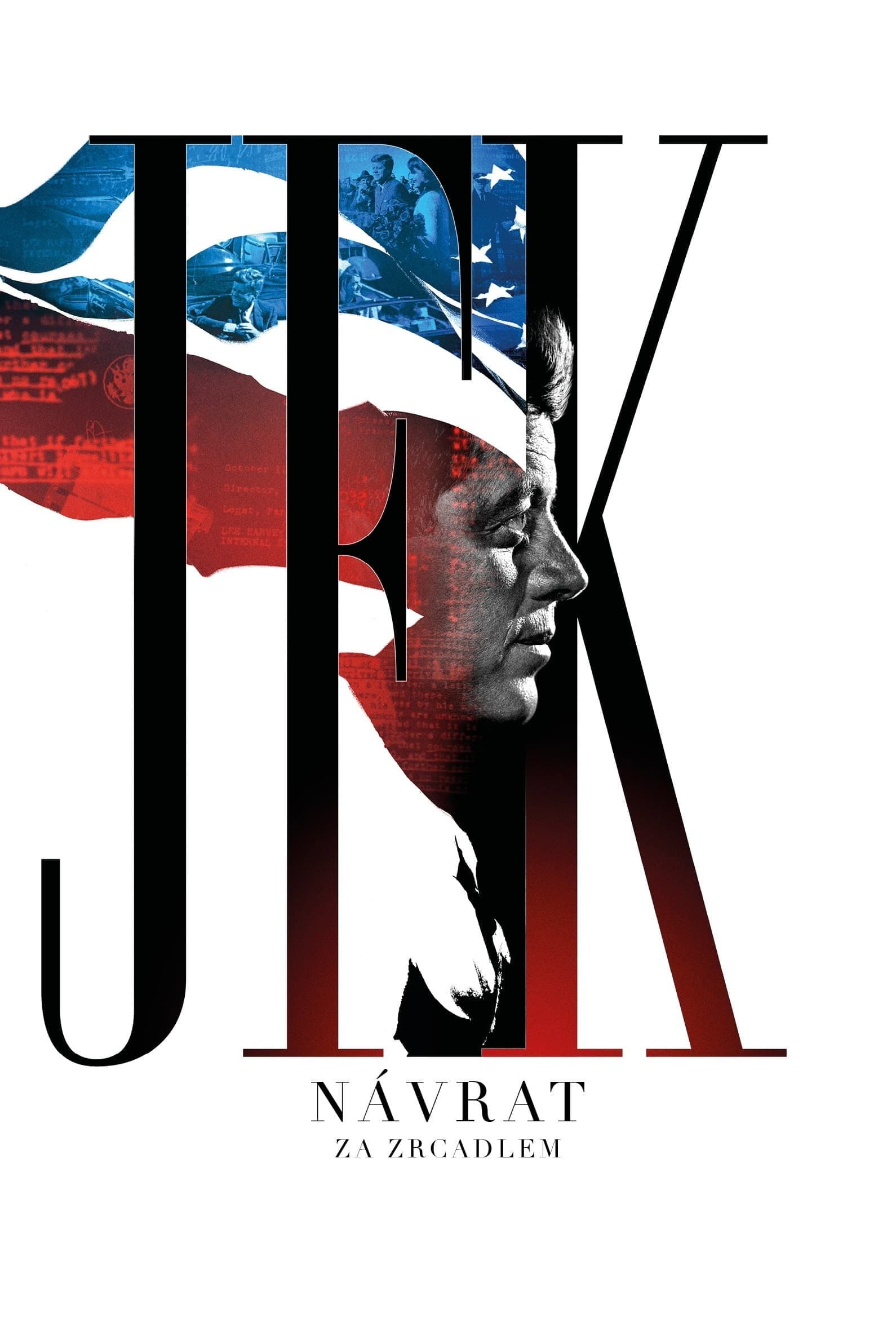JFK návrat: Za zrcadlem