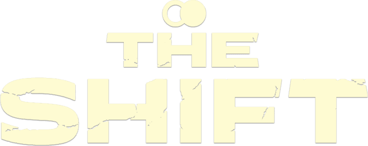 The Shift